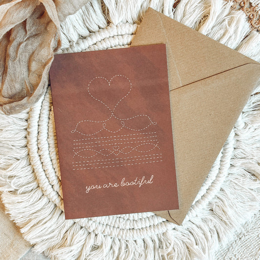 You Are Bootiful Greetings Card