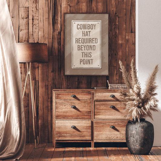 Cowboy Hat Required Beyond This Point Print