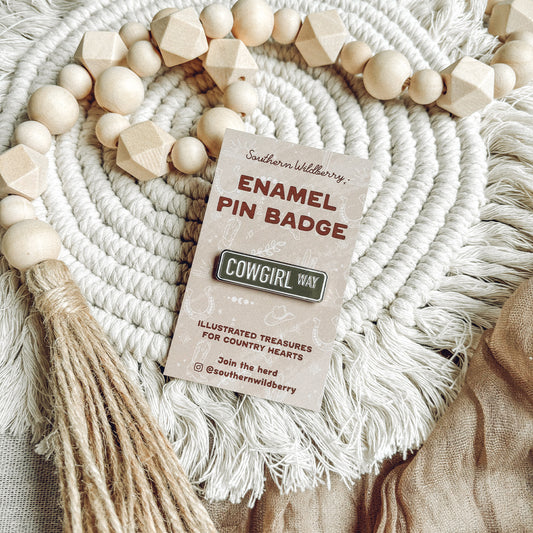 Cowgirl Way Hard Enamel Pin Badge