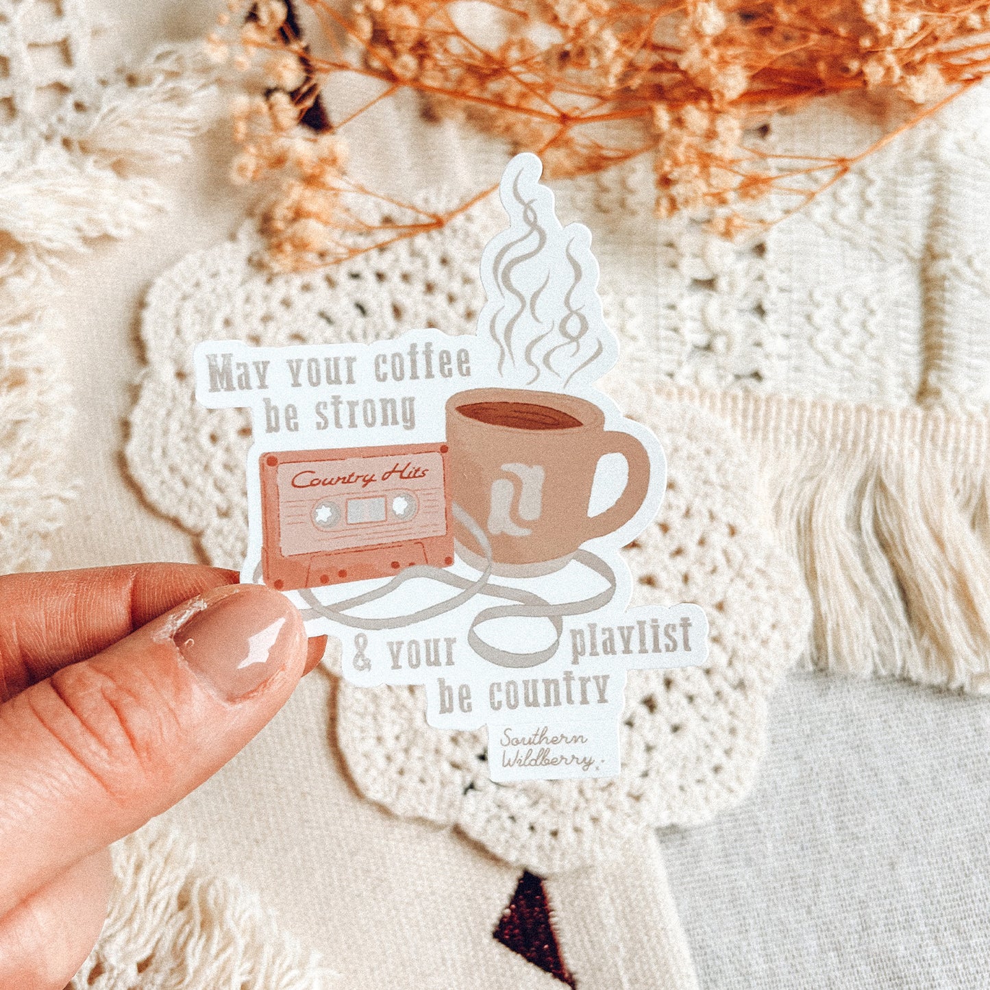 May Your Coffee Be Strong And Your Playlist Be Country Sticker