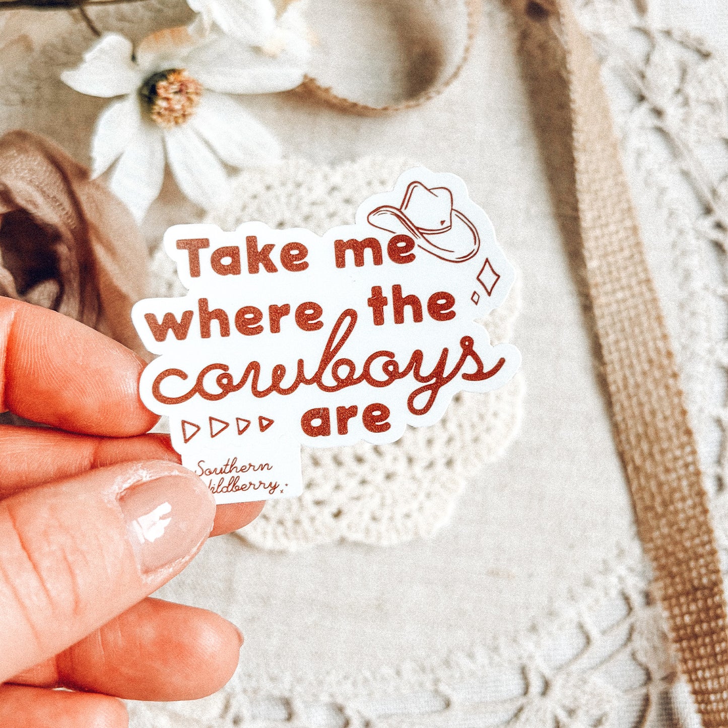 Take Me Where The Cowboys Are Sticker