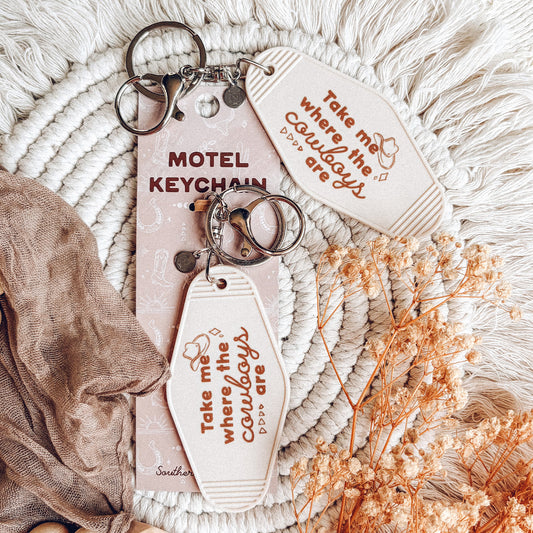 Take Me Where The Cowboys Are Motel Keychain