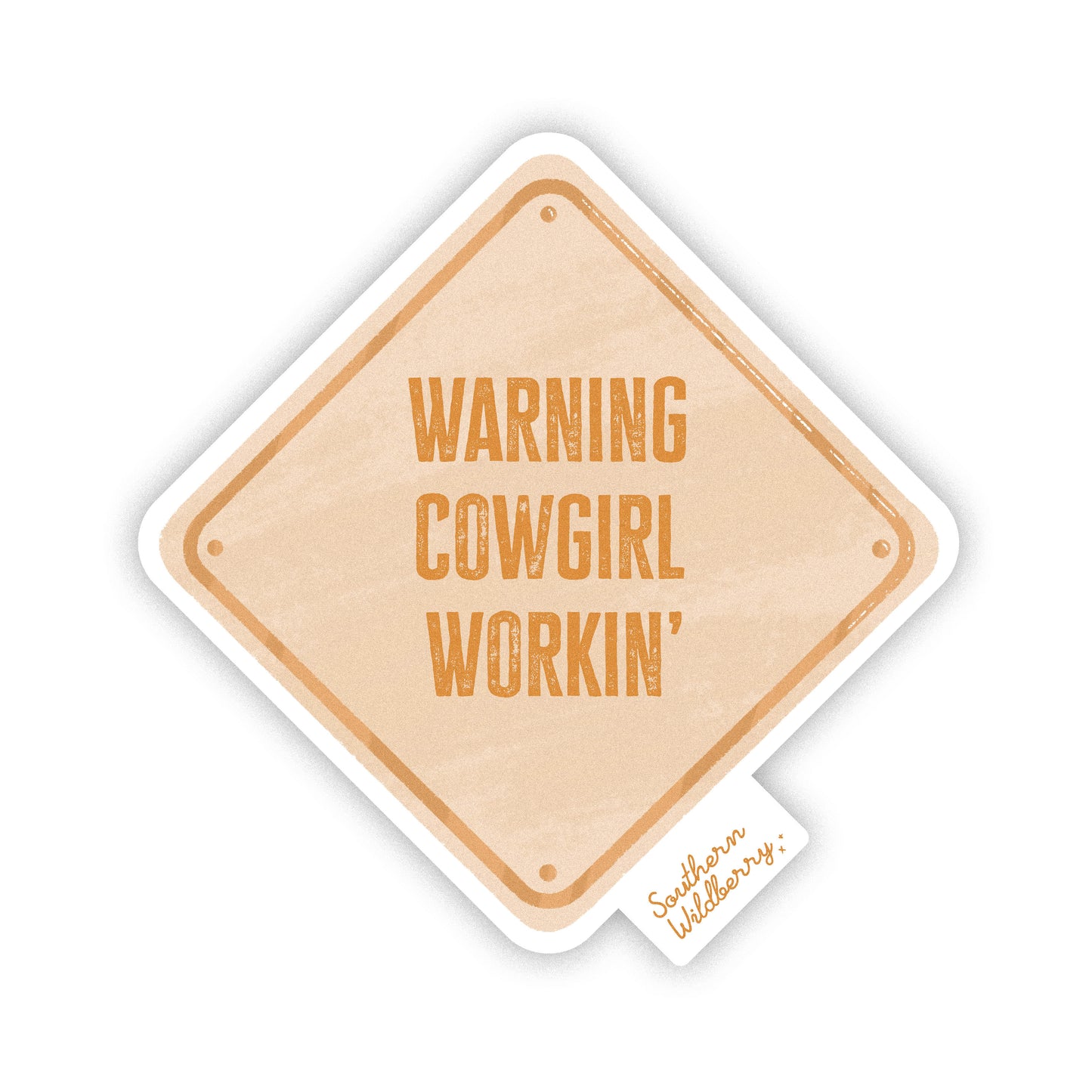 Warning Cowgirl Working' Sticker