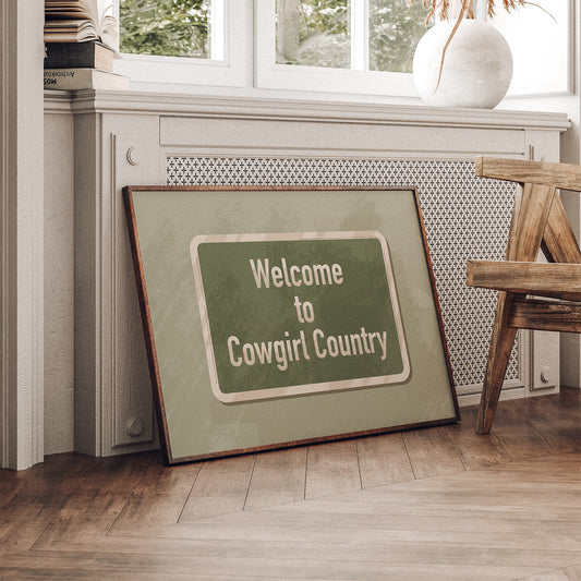 Welcome To Cowgirl Country Print