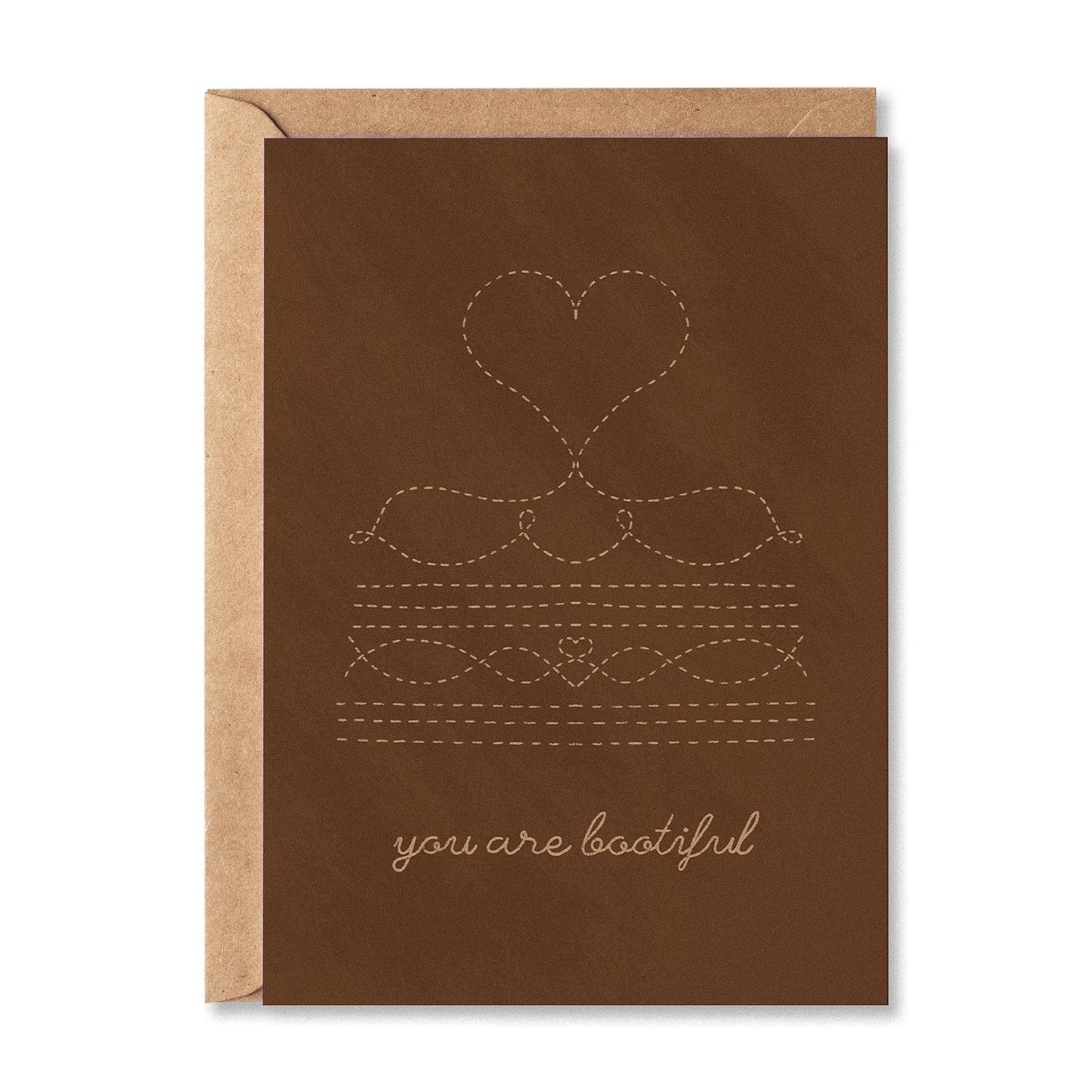 You Are Bootiful Greetings Card