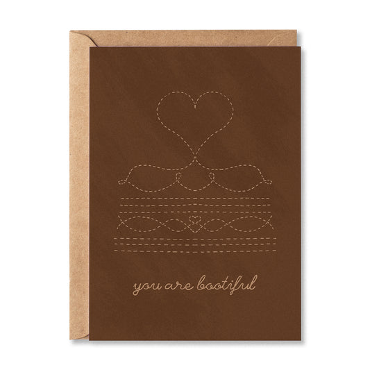 You Are Bootiful Greetings Card
