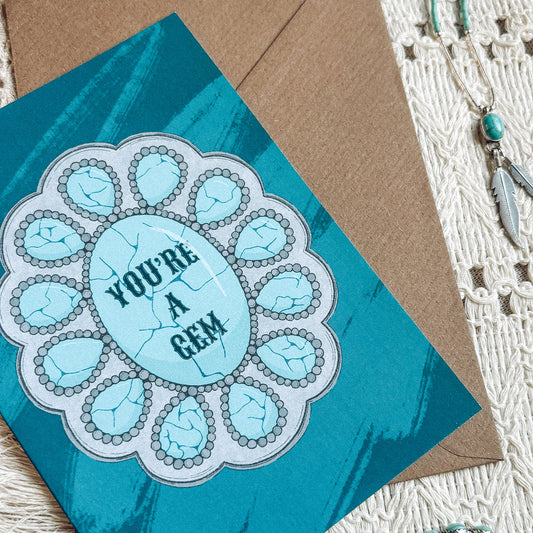 You're A Gem Greetings Card